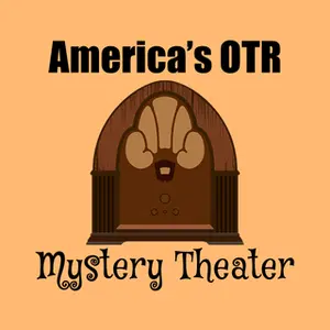 America's OTR - Mystery Theater Radio